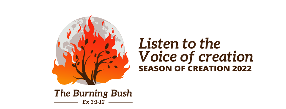 Listen to the Voice of Creation Season of 2022. Burning Bush image. Exodus 3:1-12